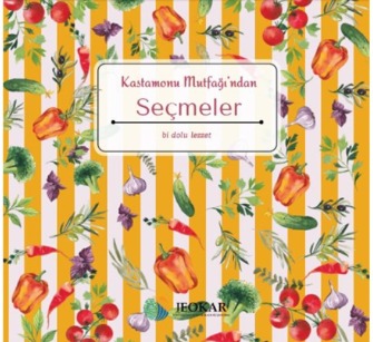 Kastamonu Mutfağı’ndan Seçmeler